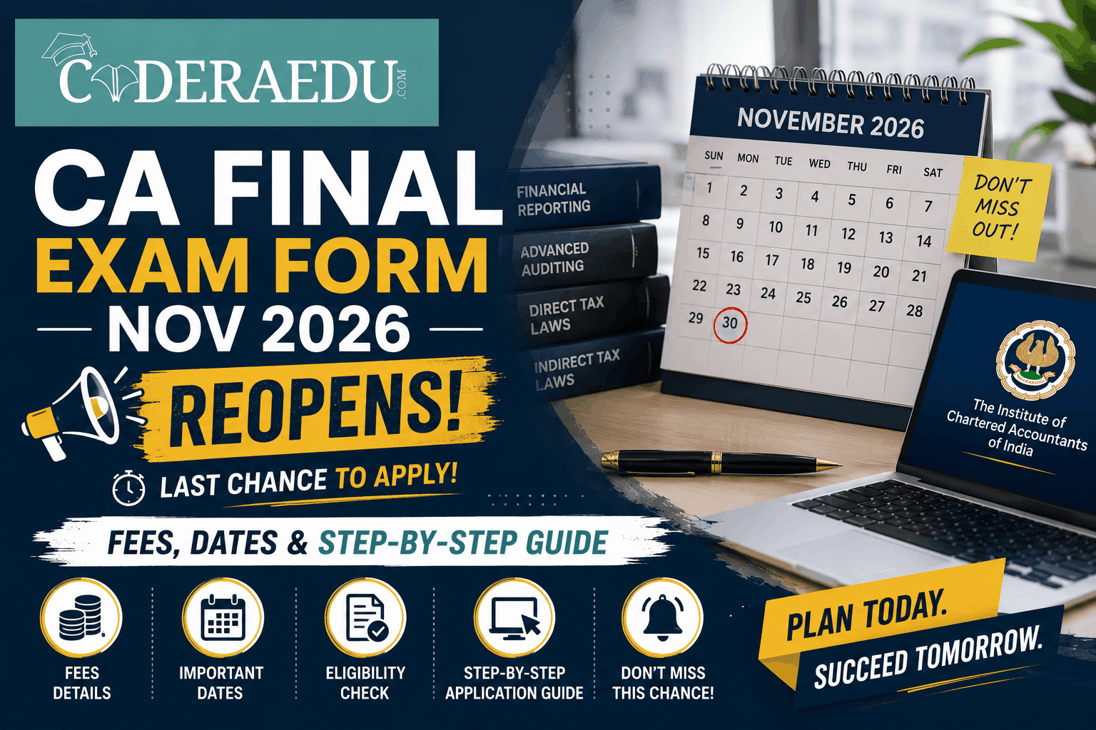 CA Final Exam Form Nov 2026 Reopens: Last Chance to Apply, Fees, Dates & Step-by-Step Guide