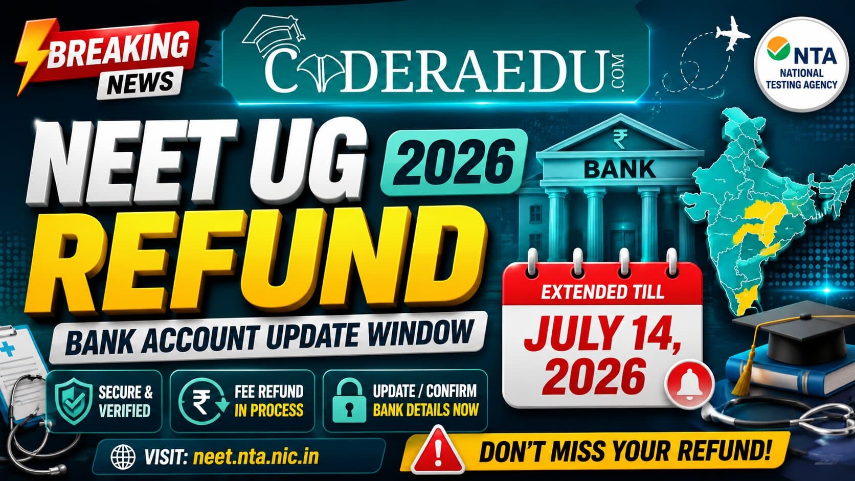 NEET UG 2026 Refund: NTA Extends Bank Account Update Window Till July 14 for Cancelled Exam Fee Refund