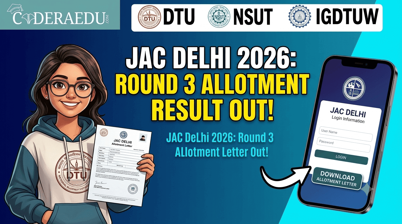 JAC Delhi 2026 Seat Allotment Result (Round 3 OUT): Direct Link and Allotment Letter at jacdelhi.admissions.nic.in