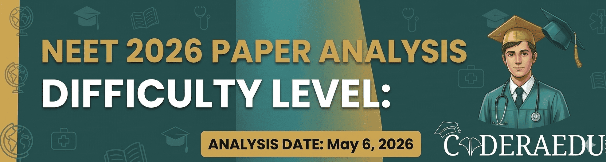 NEET 2026 Paper Analysis and Difficulty Level Assessment